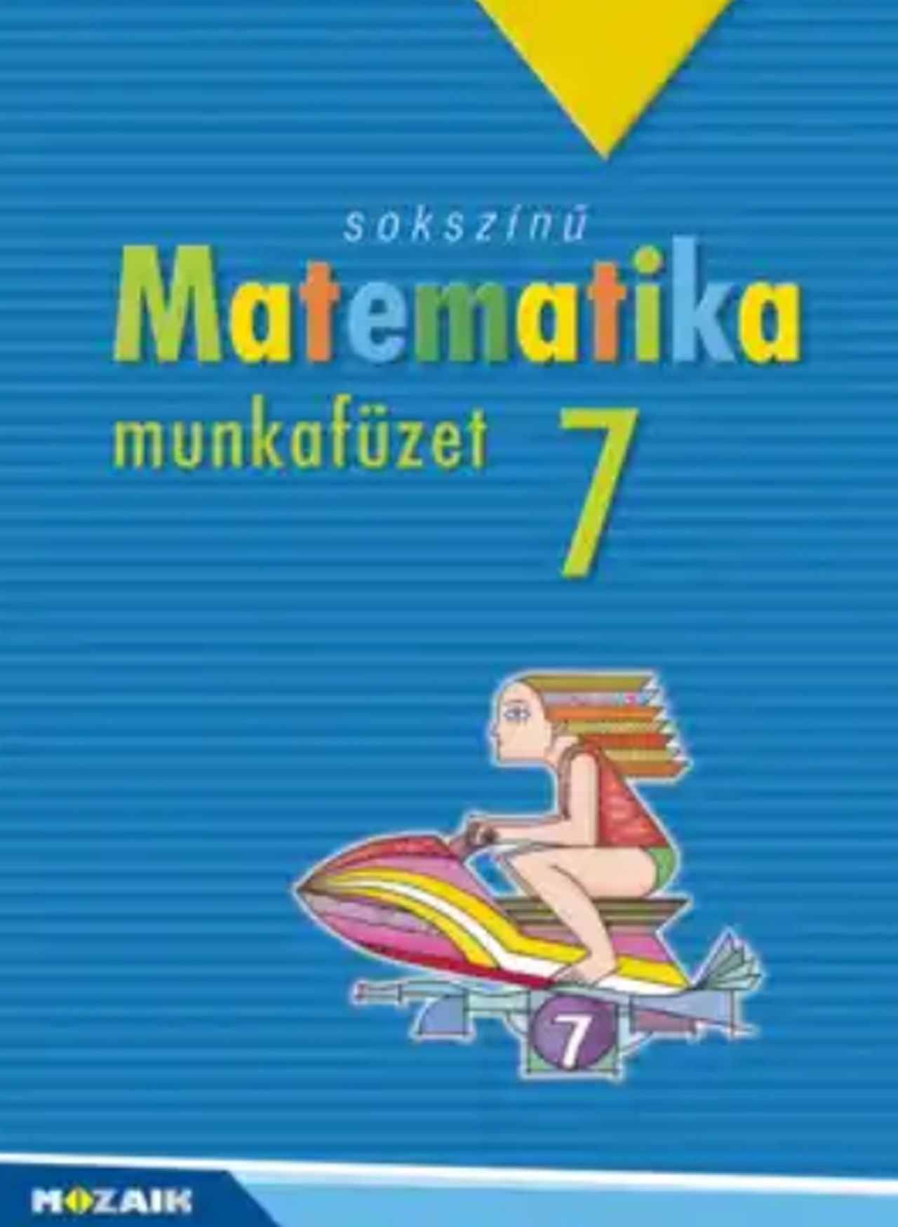 MS - 2317 - Sokszínű matematika munkafüzet 7.