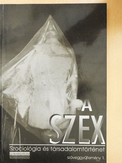 Albert Ellis - A szex - Szöveggyűjtemény 1. [antikvár]
