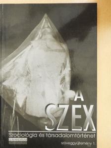 Albert Ellis - A szex - Szöveggyűjtemény 1. [antikvár]