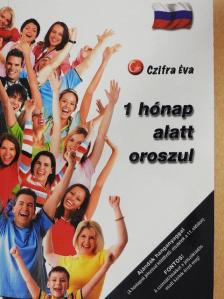 Czifra Éva - 1 hónap alatt oroszul [antikvár]