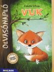 Miklya Luzsáni Mónika - Olvasónapló - Fekete István: Vuk [antikvár]