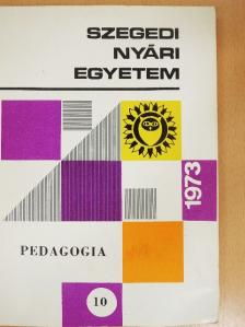 Dr. Hunyadi Györgyné - Szegedi Nyári Egyetem - Pedagógia 1973 [antikvár]