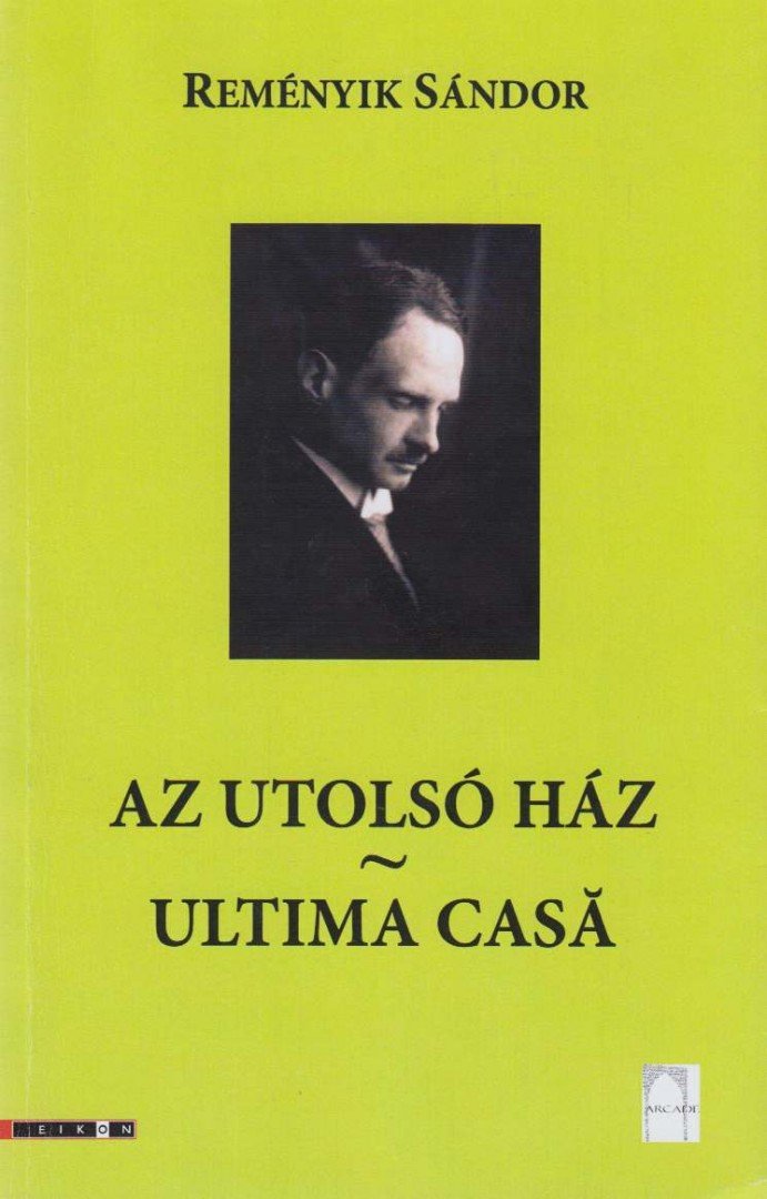 Reményik Sándor - Az utolsó ház - Ultima casa [antikvár]
