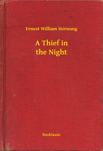 Hornung Ernest William - A Thief in the Night [eKönyv: epub, mobi]