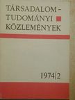 Balogh István - Társadalomtudományi Közlemények 1974/2. [antikvár]