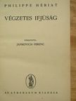Philippe Hériat - Végzetes ifjúság [antikvár]