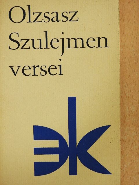 Olzsasz Szulejmen - Olzsasz Szulejmen versei [antikvár]