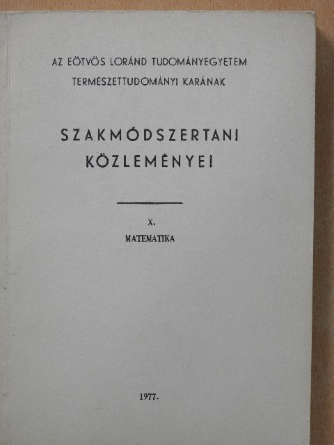 Bánhegyi László - Az Eötvös Loránd Tudományegyetem Természettudományi Karának szakmódszertani közleményei X/1. [antikvár]