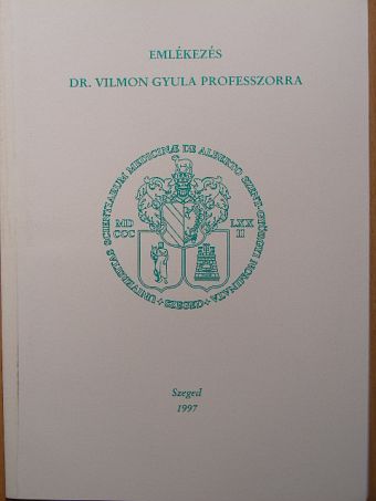 Dr. Zalányi Sámuel - Emlékezés Dr. Vilmon Gyula professzorra [antikvár]