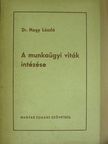 Dr. Nagy László - A munkaügyi viták intézése [antikvár]