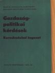 Dr. Bajnógel József - Gazdaságpolitikai kérdések [antikvár]