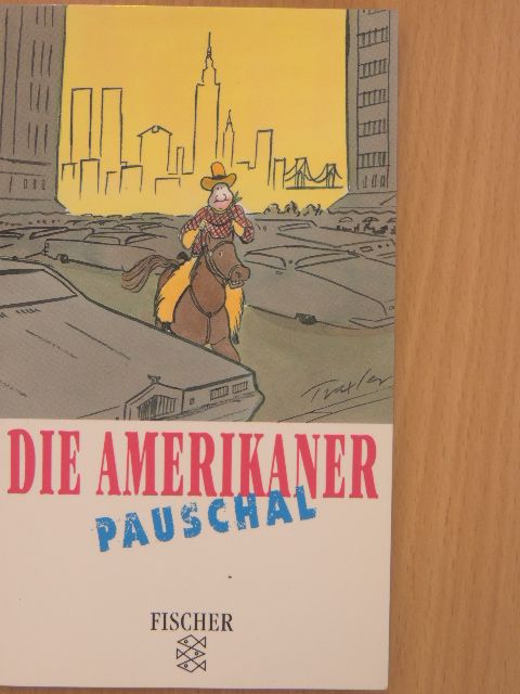 Stephanie Faul - Die Amerikaner pauschal [antikvár]