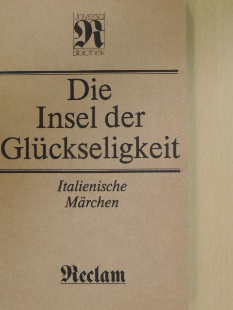 Die Insel der Glückseligkeit [antikvár]