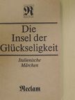 Die Insel der Glückseligkeit [antikvár]
