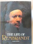Charles Fowkes - The Life of Rembrandt [antikvár]