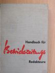 Änne Hellmann - Handbuch für Betriebszeitungsredakteure [antikvár]