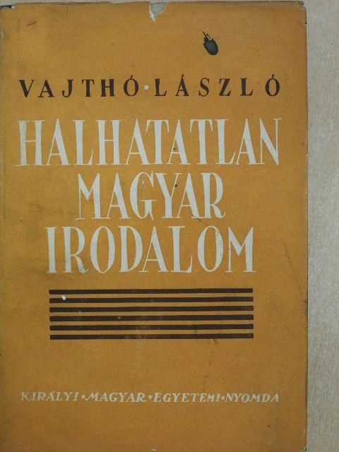 Vajthó László - Halhatatlan magyar irodalom [antikvár]