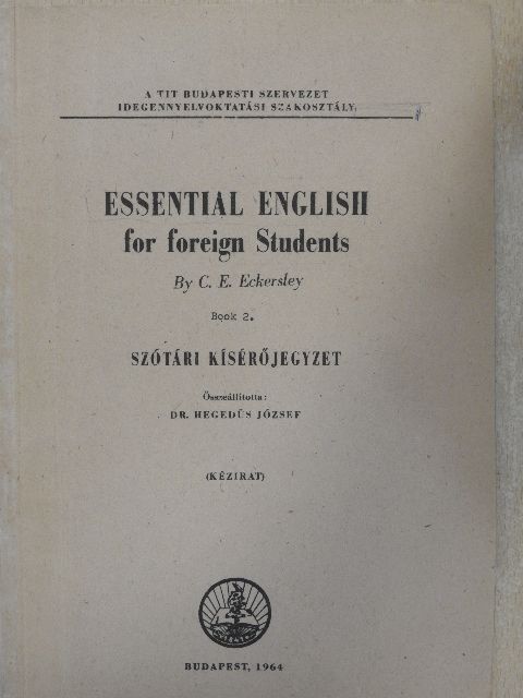 C. E. Eckersley - Essential English for Foreign Students 2. [antikvár]