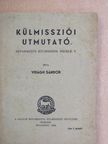 Virágh Sándor - Külmissziói utmutató [antikvár]