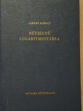 Dobó Andor - Hétjegyű logaritmustábla [antikvár]