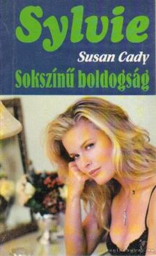 Cady, Susan - Sokszínű boldogság [antikvár]