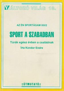Kondor Endre - Sport a szabadban [antikvár]
