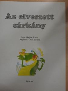 Ballér Judit - Az elveszett sárkány [antikvár]