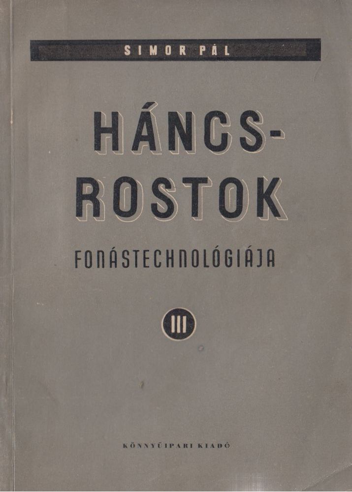 Simor Pál - Háncsrostok fonástechnológiája III. [antikvár]