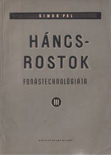 Simor Pál - Háncsrostok fonástechnológiája III. [antikvár]