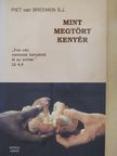 Piet van Breemen - Mint megtört kenyér [antikvár]