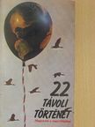 Árokszállási Éva - 22 távoli történet  [antikvár]