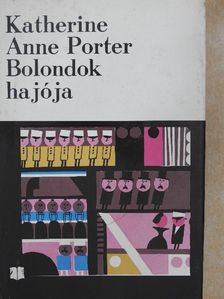 Katherine Anne Porter - Bolondok hajója [antikvár]