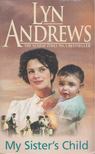 Lyn Andrews - My Sister's Child [antikvár]