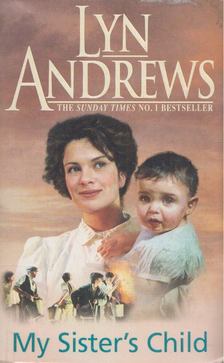 Lyn Andrews - My Sister's Child [antikvár]