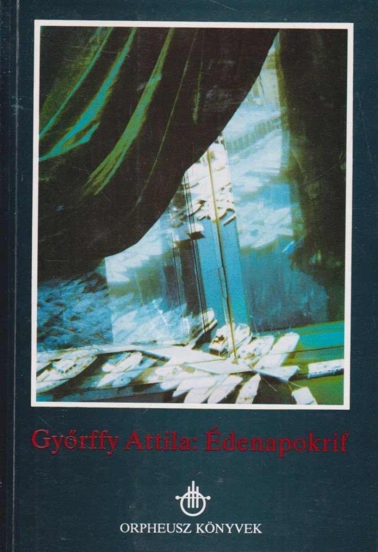 Győrffy Attila - Édenapokrif [antikvár]