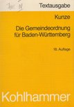 Dr. Richard Kunze - Die Gemeindeordnung für Baden-Württemberg [antikvár]