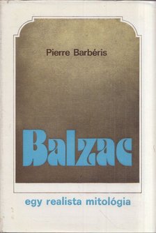 Barbéris, Pierre - Balzac [antikvár]