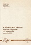 Wilhelm Filla (szerk.), Elke Gruber (szerk.), Heribert Hinzen, Jurij Jug (szerk.) - A felnőttoktatás története Közép-Európában: A II. világháborútól az ezredfordulóig [antikvár]