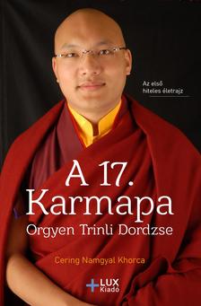 Cerin Namgyal Khorca - A 17. Karmapa, Orgyen Trinli Dordzse