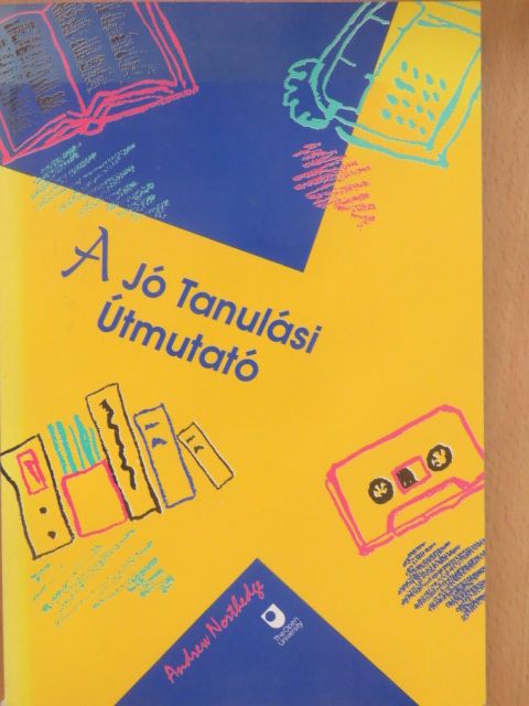 Andrew Northedge - A jó Tanulási Útmutató [antikvár]