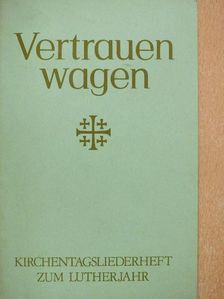 Vertrauen wagen [antikvár]