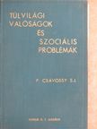 P. Csávossy Elemér - Túlvilági valóságok és szociális problémák [antikvár]