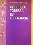 Forray R. Katalin - Kisebbség, többség és tolerancia [antikvár]