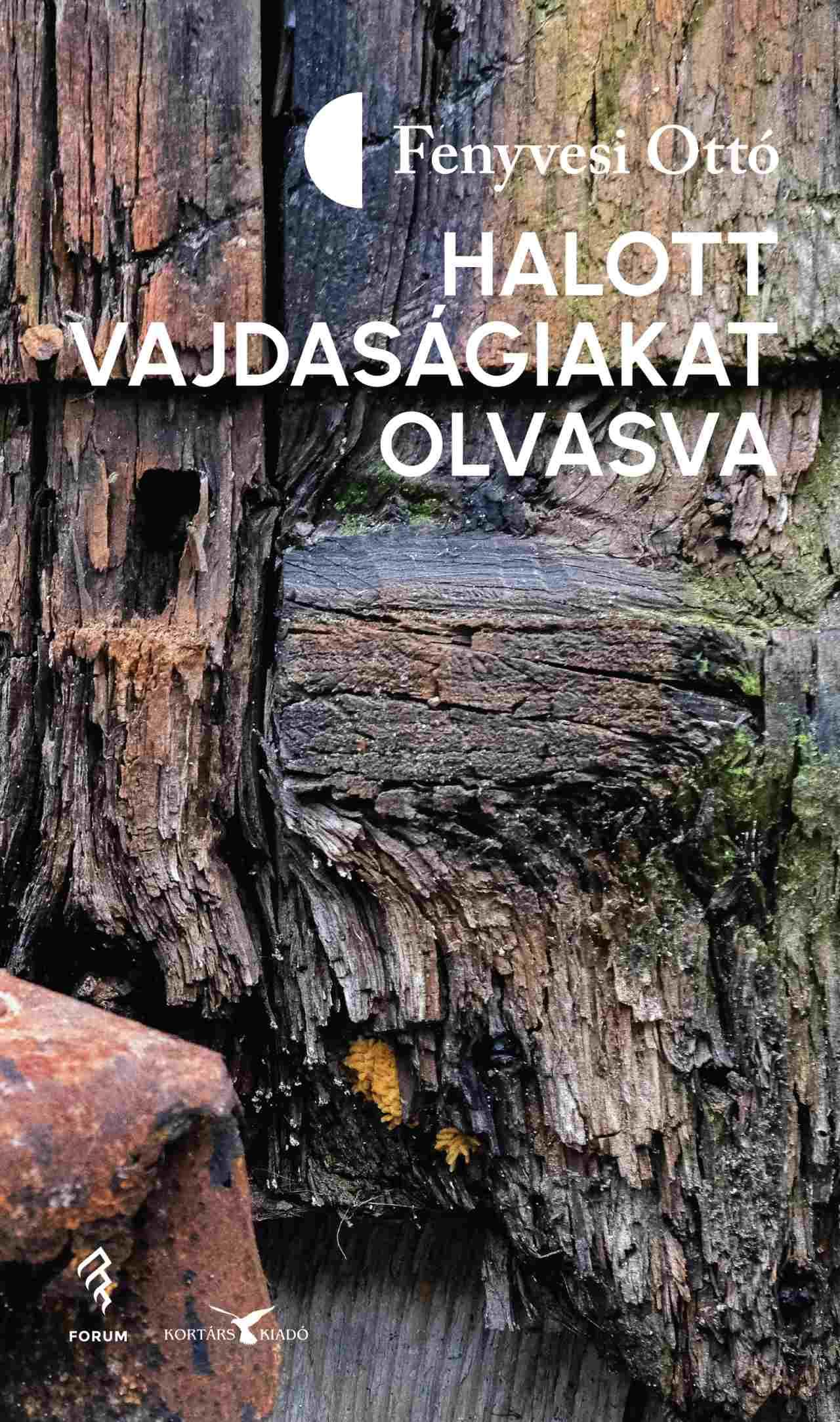 Fenyvesi Ottó - Halott vajdaságiakat olvasva (versek, átköltések, másolatok)