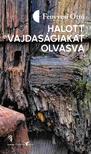 Fenyvesi Ottó - Halott vajdaságiakat olvasva (versek, átköltések, másolatok)