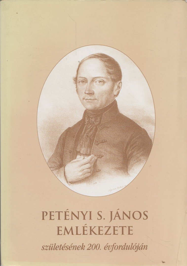 Mészáros Ferenc, Gazda István - Petényi S. János emlékezete születésének 200. évfordulóján [antikvár]