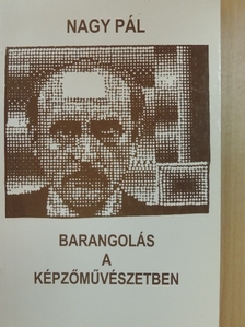 Nagy Pál - Barangolás a képzőművészetben [antikvár]