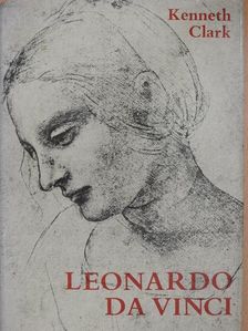 Kenneth Clark - Leonardo da Vinci [antikvár]