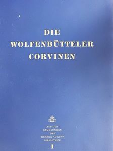 Wolfgang Milde - Die Wolfenbütteler Corvinen [antikvár]
