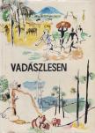 VÉBER KÁROLY - Vadászlesen [antikvár]